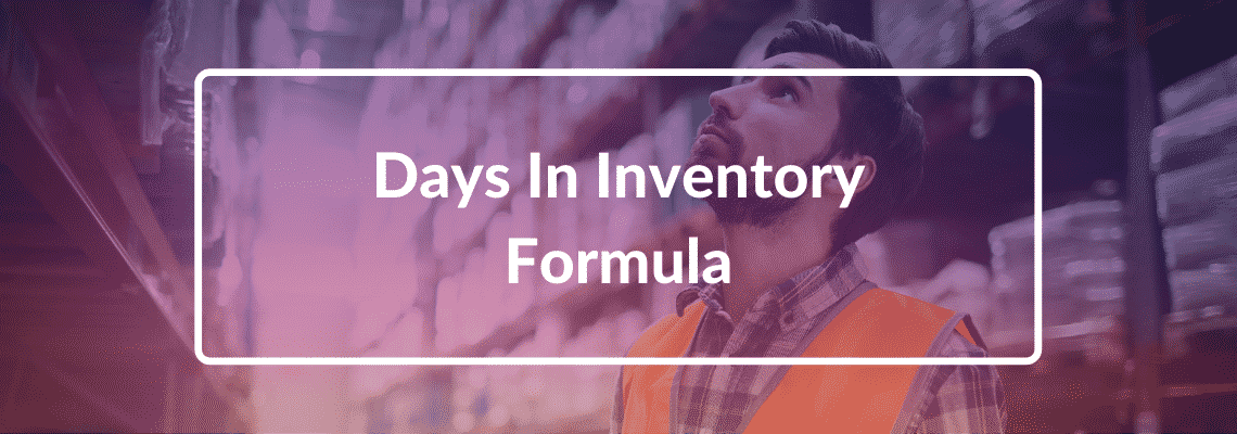 Days In Inventory Formula