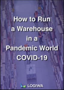 How to Run a Warehouse in a Pandemic World How to Run a Warehouse in a Pandemic World