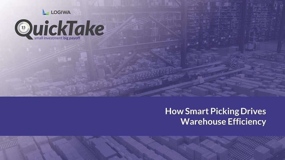 How Smart Picking Drives Warehouse Efficiency-QuickTake How Smart Picking Drives Warehouse Efficiency-QuickTake