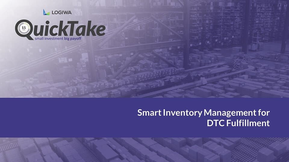 Smart Inventory Management for DTC Fulfillment-QuickTake Smart Inventory Management for DTC Fulfillment-QuickTake