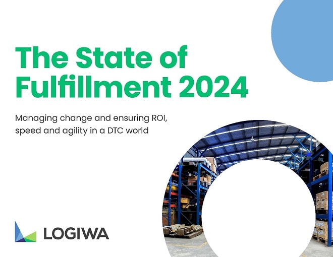 Logiwa_eBook_The-State-of-Fulfillment-2024 Logiwa_eBook_The-State-of-Fulfillment-2024