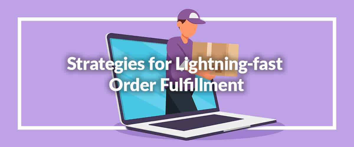 How to Achieve Two-day Shipping: Strategies for Lightning-fast Order Fulfillment