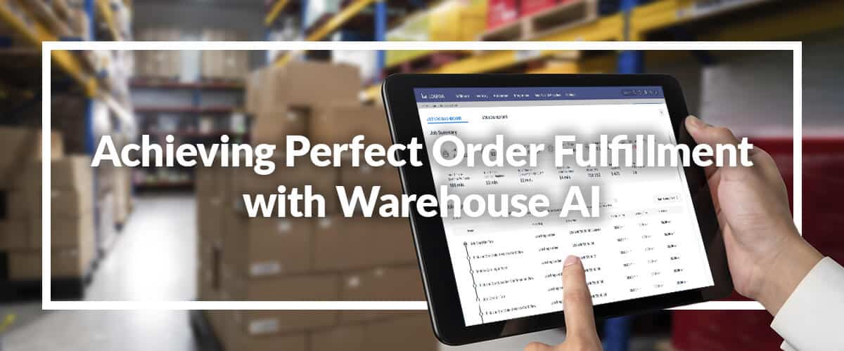 Achieve Perfect Order Fulfillment with Warehouse AI